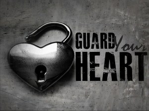 Guard your heart