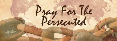 Pray for the Persecuted