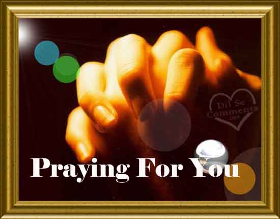 Praying for you