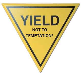 yield not to temptation