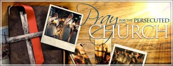 Prayer for the persecuted church