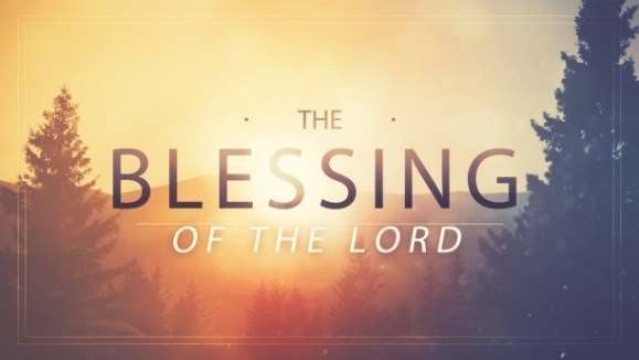 The blessing of the Lord