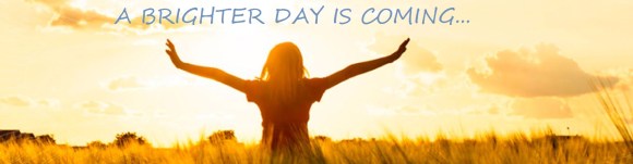 A brighter day is coming