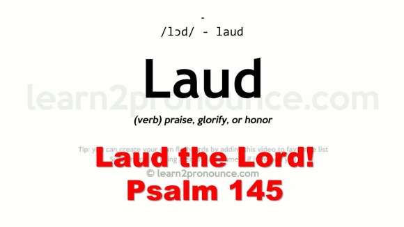 “Laud the Lord!” | Coffee With The Lord